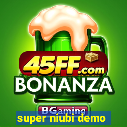 super niubi demo